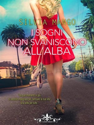 cover image of I sogni non svaniscono all'alba (Literary Romance)